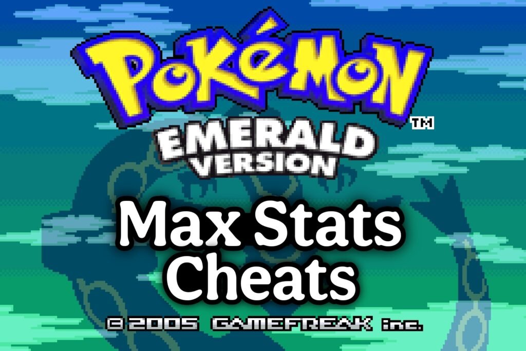 Pokemon Emerald Max Stats Cheats